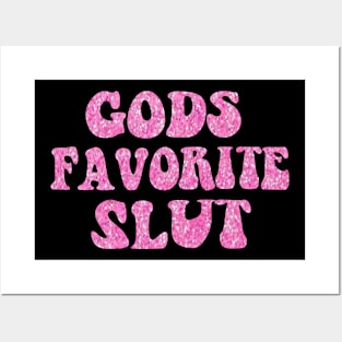 God's Favorite Slut Posters and Art